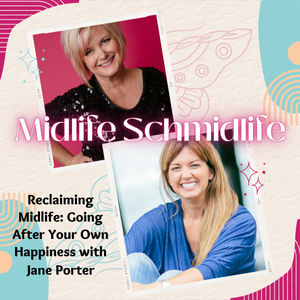 Going After Your Own Happiness with Jane Porter