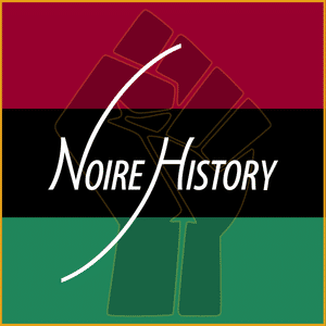 Noire History