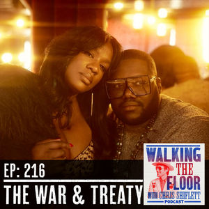 Episode 216 - The War And Treaty