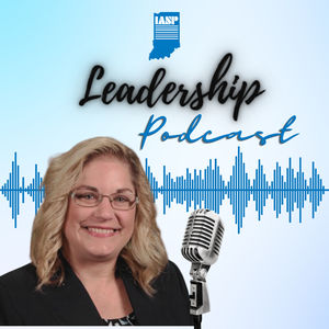 IASP Leadership Podcast Season 5: Episode 167