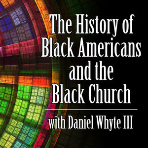 The History of Black Americans and the Black Church