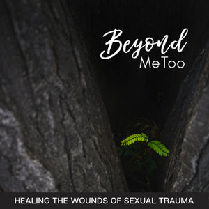 The Role of Touch in Healing from Sexual Trauma