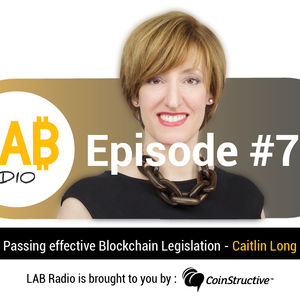 Ep 79 - Creating Effective Blockchain Legislation w/ Caitlin Long