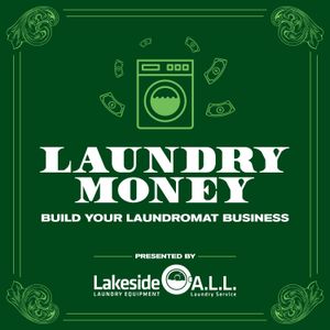 #7: Recap – Why Should I Start a Laundromat Business?