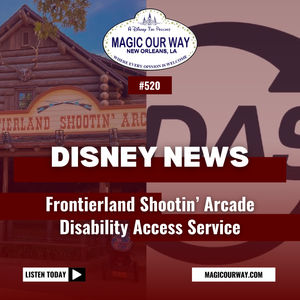 Frontierland Shootin’ Arcade & Disability Access Service - MOW #520