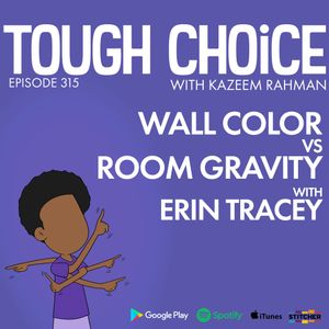 Wall Color Vs Room Gravity with Erin Tracy
