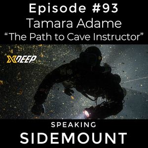 E093 Tamara Adame - "The Path to Cave Instructor"
