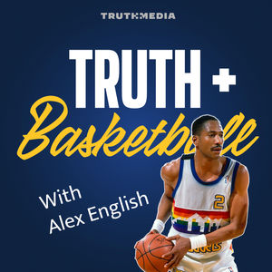 Truth + Basketball with George Karl: Sandy and George with Nuggets Legend Alex English (Episode 20)