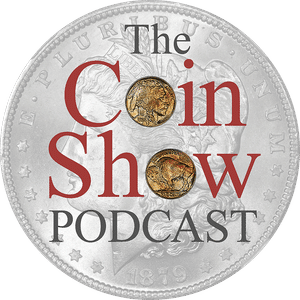 The Coin Show Podcast Episode 233