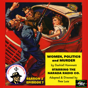 ADVENTURES OF THE FEDERATED TEC S2E7 - Women, Politics and Murder