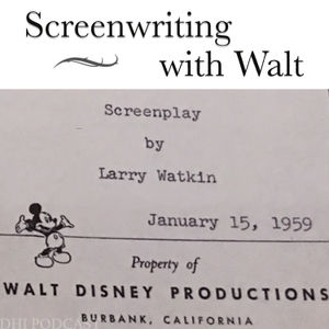 DHI 258 - Screenwriting with Walt - Part Eight