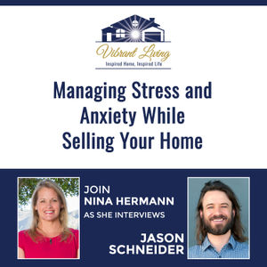 EP4: Managing Stress and Anxiety While Selling Your Home
