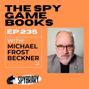 The Spy Game Books with Writer Michael Frost Beckner
