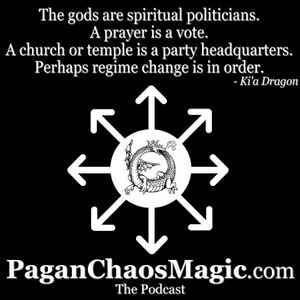 Pagan Chaos Magic the Podcast Episode 18