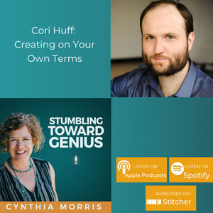 Creating on Your Own Terms with Cory Huff on Stumbling Toward Genuis 