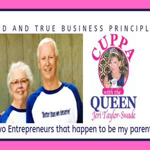 2 Entrepreneurs that happen to be my parents! Tried & True Business Principles