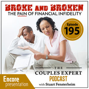 Broke and Broken - The pain of financial infidelity - Encore