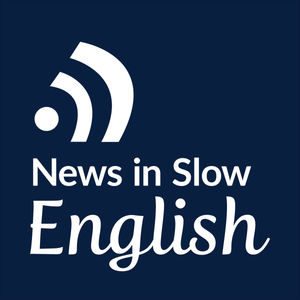 News in Slow English - Episode 13