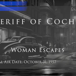 Sheriff of Cochise: Woman Escapes (Video Theater 268)