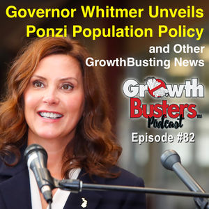82: Governor Whitmer Unveils Ponzi Population Policy
