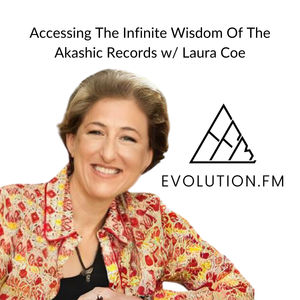 Accessing The Infinite Wisdom Of The Akashic Records with Laura Coe