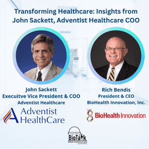 John Sackett - Execuitve Vice President & COO, Adventist Healthcare