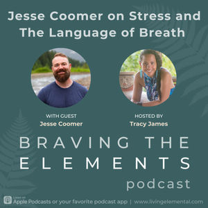 S3:E13 Stress and The Language of Breath with Jesse Coomer