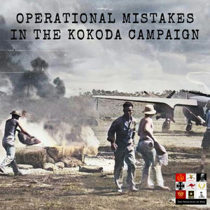 109 - Operational mistakes in the Kokoda Campaign