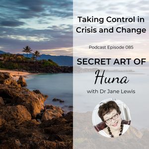 Taking Control in Crisis and Change