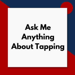 Your Tapping Questions Answered (Pod #606)