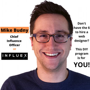 Mike Budny, Chief Influence Officer of Influex.com