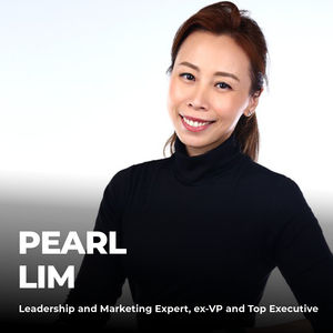 #186: Pearl Lim – What is great leadership? [ENG]