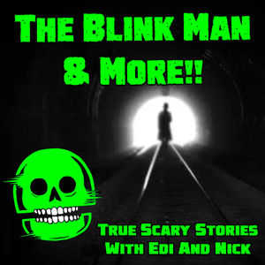 THE BLINK MAN! AND MORE!