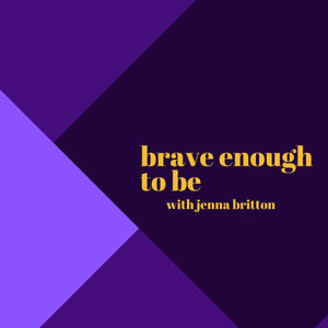 28. Brave Enough to Be On Hiatus | Just Jenna