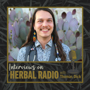 Interviews on Herbal Radio with Thomas Dick | Featuring Dr. D.J. Polzin of Wild Bear Medicine