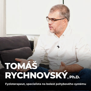 #184: Tomáš Rychnovský, Ph.D. – Jak žít bez bolesti našeho těla?