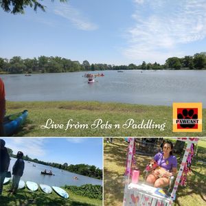 Pawcast 215: Live from Pets n Paddling
