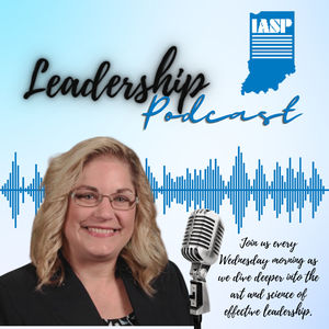 IASP Leadership Podcast Season 5: Episode 168
