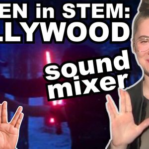 Amanda Beggs: Hollywood Sound Mixer | Women in STEM & STEAM!