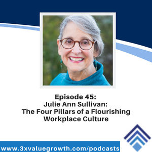 Julie Ann Sullivan: The Four Pillars of a Flourishing Workplace Culture