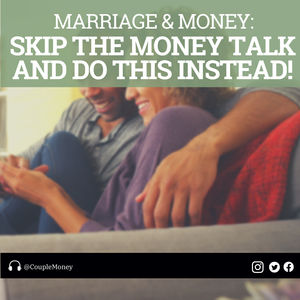 Merging Finances? Skip the Money Talk, Go on a Date Instead!