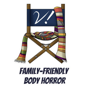 Family Friendly Body Horror