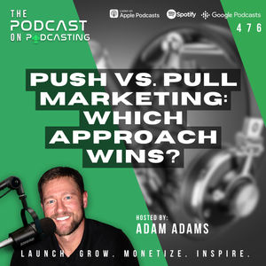 Push Vs. Pull Marketing: Which Approach Wins? [476]