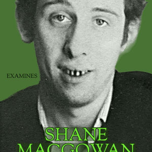 Shane MacGowan (The Pogues) Rock Legend Series Part 11 - Ep 249