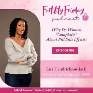FFP 516 | Why Do Women “Complain” About Pill Side Effects? | FAMM Research Series