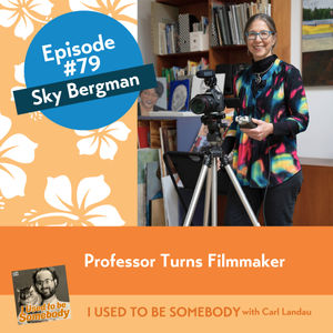 Sky Bergman: Professor Turns Filmmaker