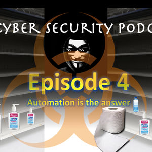 OT Cyber Security Podcast - Episode 4 - Automation is the answer