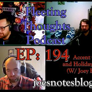 Episode 194: Accent Game and Holiday Madness! (W/ Joey Edwards)