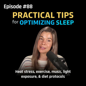 #088 The Science of Optimizing Sleep - Special Preview