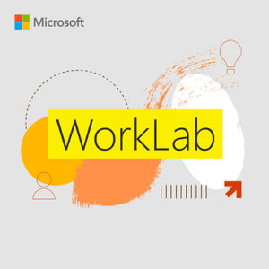 Trailer: Introducing WorkLab, Microsoft’s new podcast